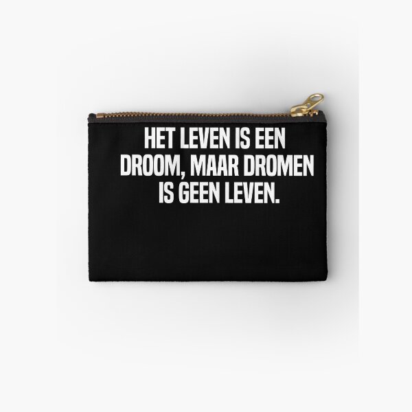 Item preview, Het Leven Is Een Droom Maar Dromen Is Geen Leven designed and sold by melshirt-shop.