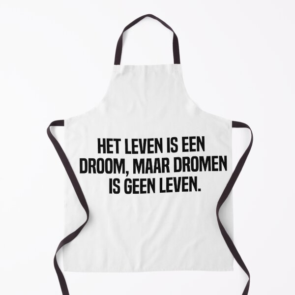 Item preview, Het Leven Is Een Droom Maar Dromen Is Geen Leven designed and sold by melshirt-shop.