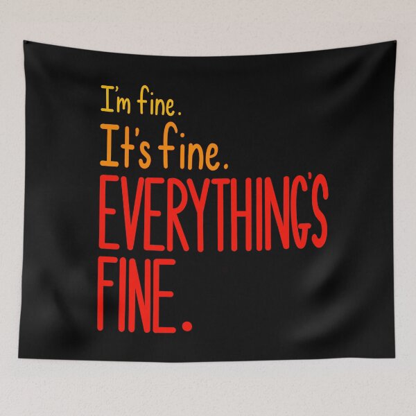 Item preview, I’m Fine ( color) designed and sold by clounewcomb.