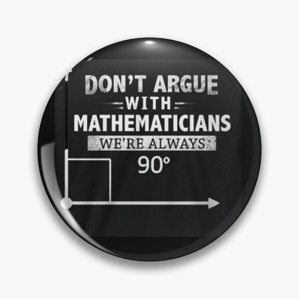 Item preview, Don’t argue with mathematicians designed and sold by Tulip15.
