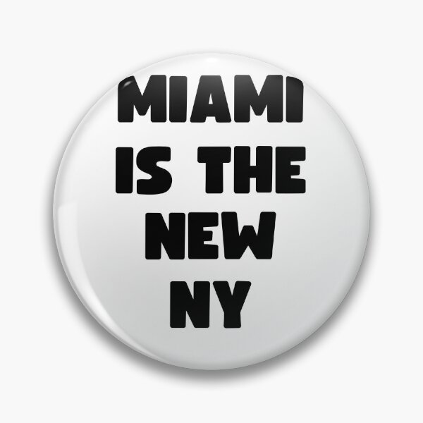Item preview, MIAMI IS THE NEW NEW YORK designed and sold by appareltolove.