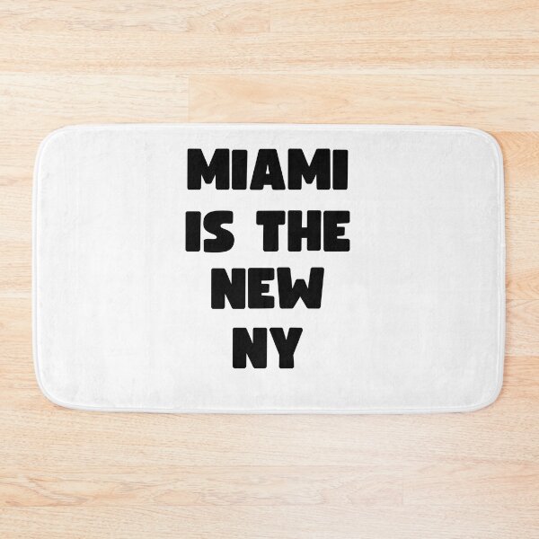 Item preview, MIAMI IS THE NEW NEW YORK designed and sold by appareltolove.