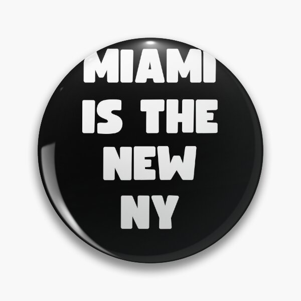 Item preview, MIAMI IS THE NEW NEW YORK designed and sold by appareltolove.