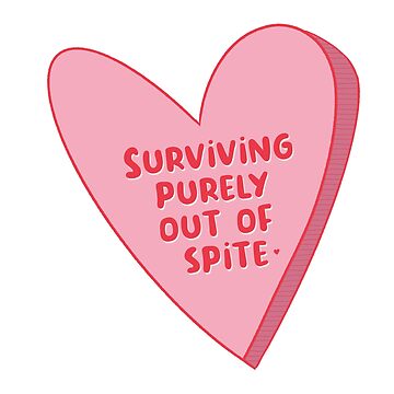 Vorschaubild zum Design „Überleben nur aus Trotz“ Schwarzer Humor Candy Heart (Block) von VL Schob Creative