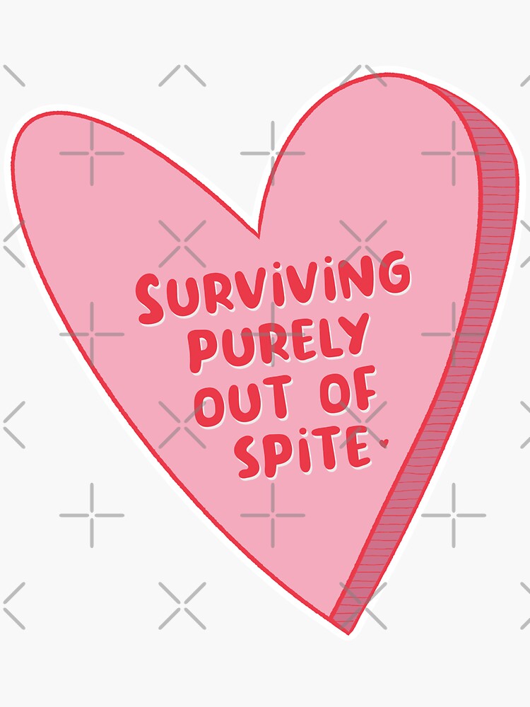 Surviving Purely out of Spite” Dark Humor Candy Heart (Block