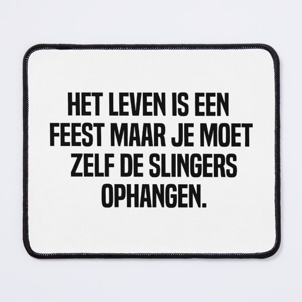 Item preview, Het Leven Is Een Feest Maar Je Moet Zelf De Slingers Ophangen designed and sold by melshirt-shop.