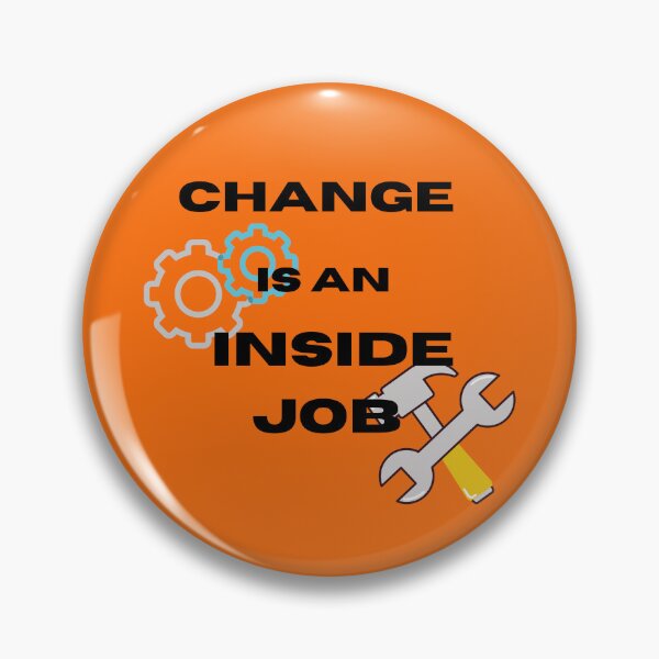 Item preview, Change is an inside job! Motivational design designed and sold by Victornewyork.