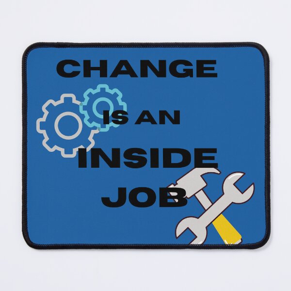 Item preview, Change is an inside job! Motivational design designed and sold by Victornewyork.