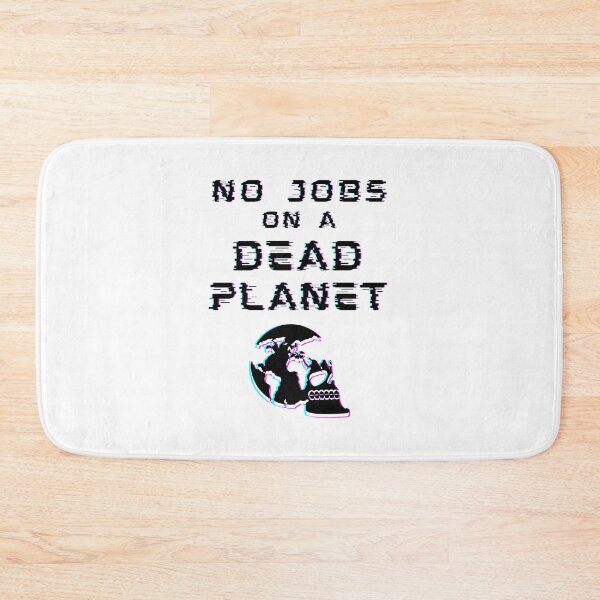 Item preview, no jobs on a dead planet No Planet B  designed and sold by GaliaTati.