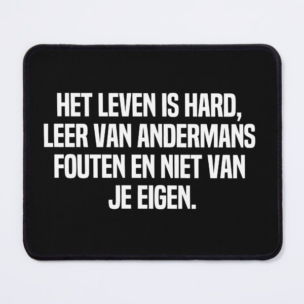 Item preview, Het Leven Is Hard Leer Van Andermans Fouten En Niet Van Je Eigen designed and sold by melshirt-shop.