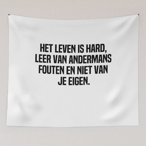 Item preview,  Het Leven Is Hard Leer Van Andermans Fouten En Niet Van Je Eigen designed and sold by melshirt-shop.