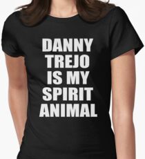 Danny Trejo Is My Spirit Animal Women's Fitted T-Shirt