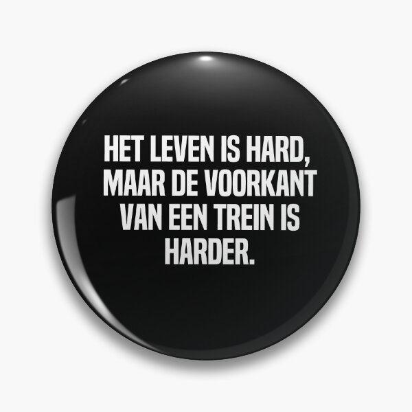 Item preview, Het Leven Is Hard Maar De Voorkant Van Een Trein Is Harder designed and sold by melshirt-shop.