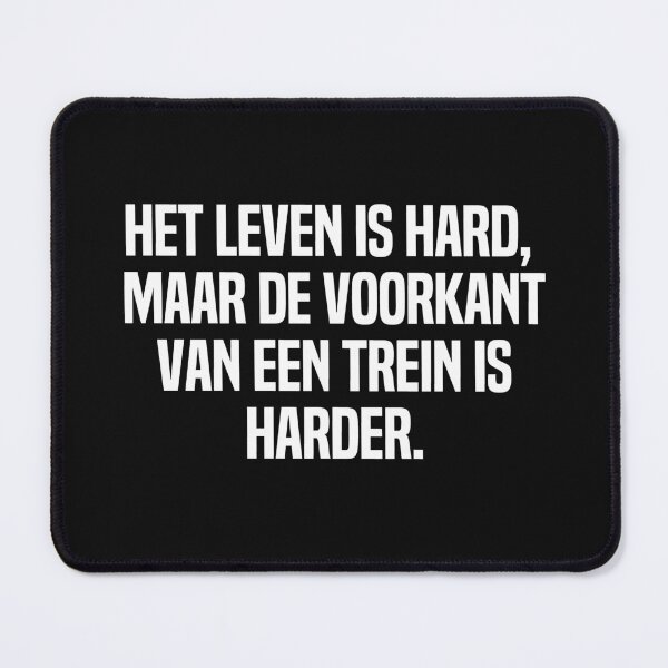 Item preview, Het Leven Is Hard Maar De Voorkant Van Een Trein Is Harder designed and sold by melshirt-shop.