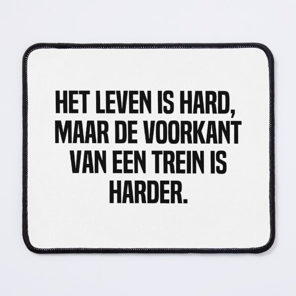 Item preview, Het Leven Is Hard Maar De Voorkant Van Een Trein Is Harder designed and sold by melshirt-shop.