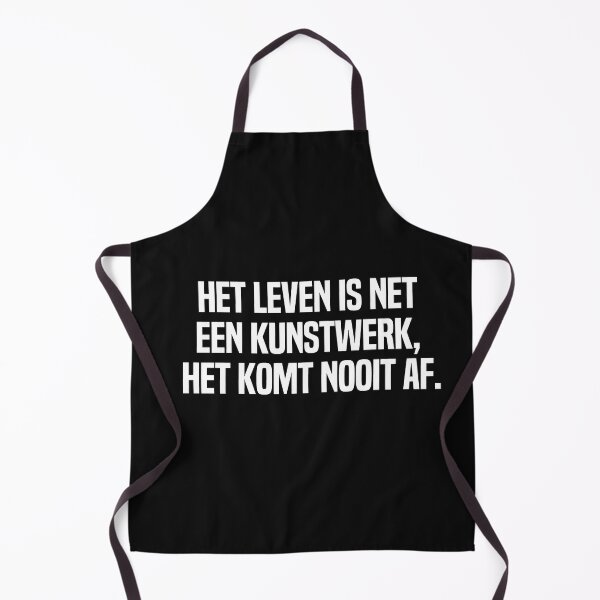 Item preview, Het Leven Is Net Een Kunstwerk Het Komt Nooit Af designed and sold by melshirt-shop.