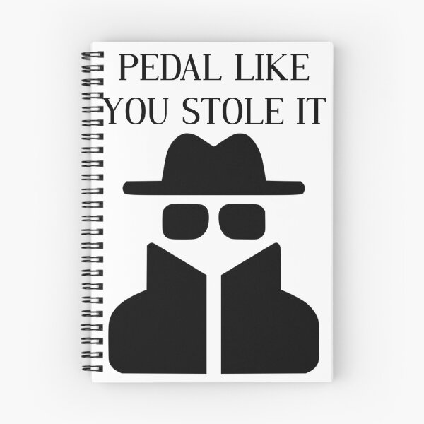Item preview, Pedal Like You Stole It designed and sold by TopMerchz.