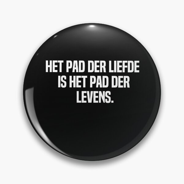 Item preview, Het Pad Der Liefde Is Het Pad Der Levens designed and sold by melshirt-shop.