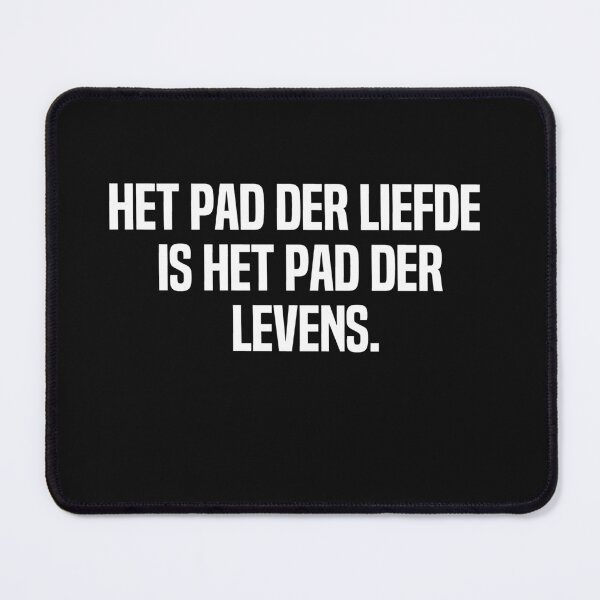 Item preview, Het Pad Der Liefde Is Het Pad Der Levens designed and sold by melshirt-shop.