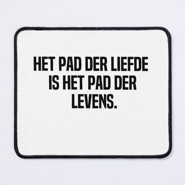Item preview, Het Pad Der Liefde Is Het Pad Der Levens designed and sold by melshirt-shop.