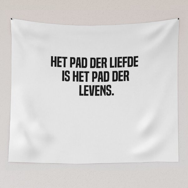 Item preview, Het Pad Der Liefde Is Het Pad Der Levens designed and sold by melshirt-shop.