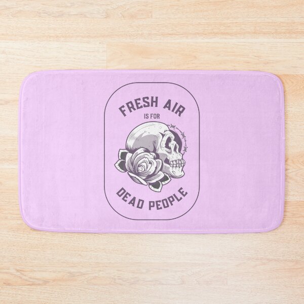 Item preview, Fresh Air is for Dead People designed and sold by Regan Crowley.
