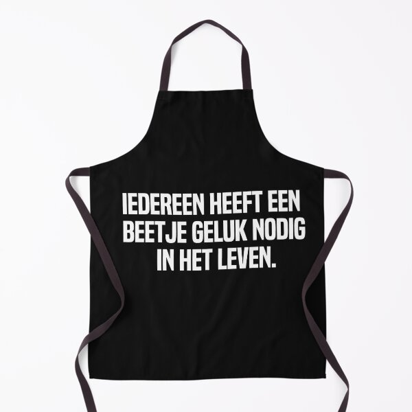 Item preview, Iedereen Heeft Een Beetje Geluk Nodig In Het Leven designed and sold by melshirt-shop.