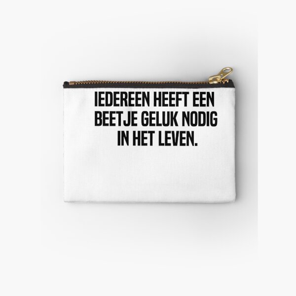 Item preview, Iedereen Heeft Een Beetje Geluk Nodig In Het Leven designed and sold by melshirt-shop.