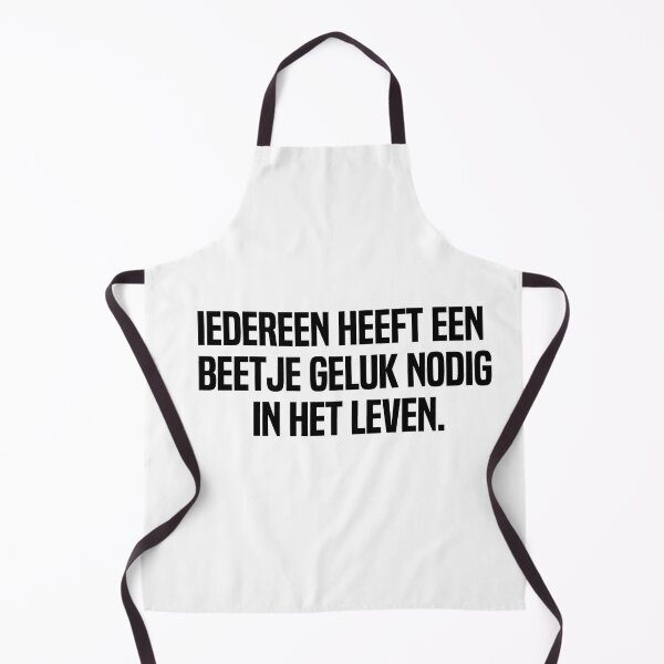 Item preview, Iedereen Heeft Een Beetje Geluk Nodig In Het Leven designed and sold by melshirt-shop.
