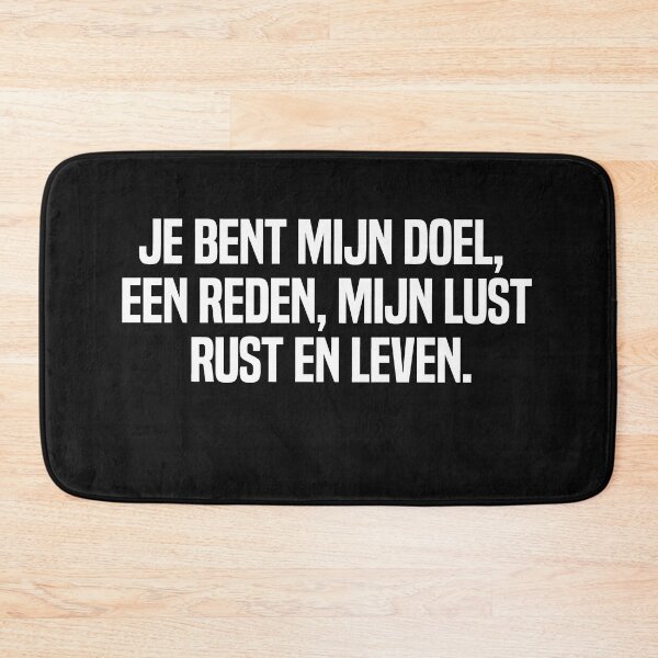 Item preview, Je Bent Mijn Doel Een Reden Mijn Lust Rust En Leven designed and sold by melshirt-shop.