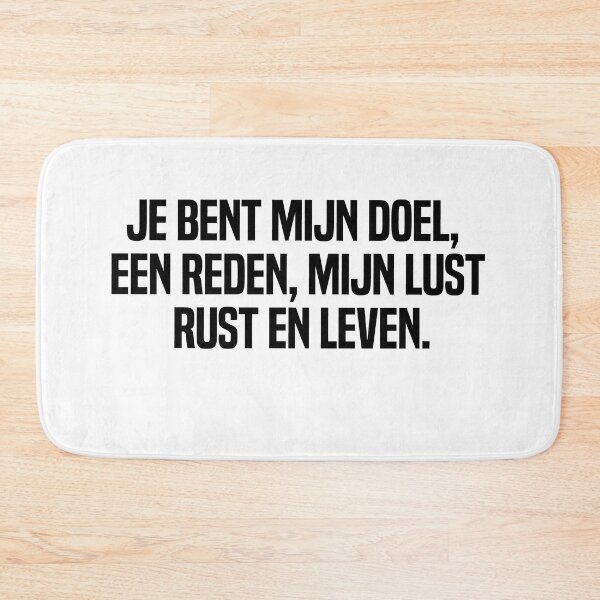 Item preview, Je Bent Mijn Doel Een Reden Mijn Lust Rust En Leven designed and sold by melshirt-shop.