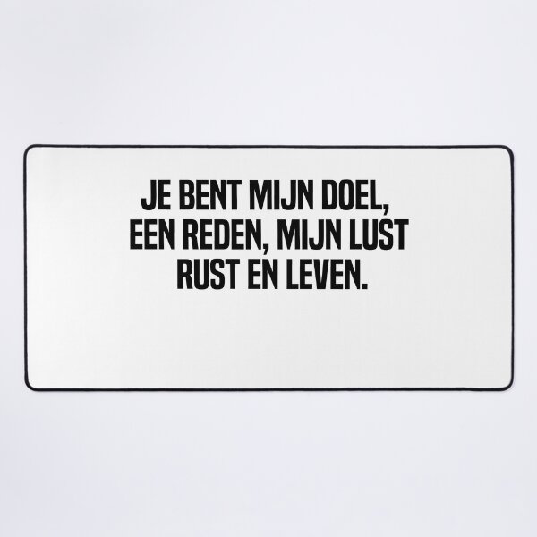Item preview, Je Bent Mijn Doel Een Reden Mijn Lust Rust En Leven designed and sold by melshirt-shop.