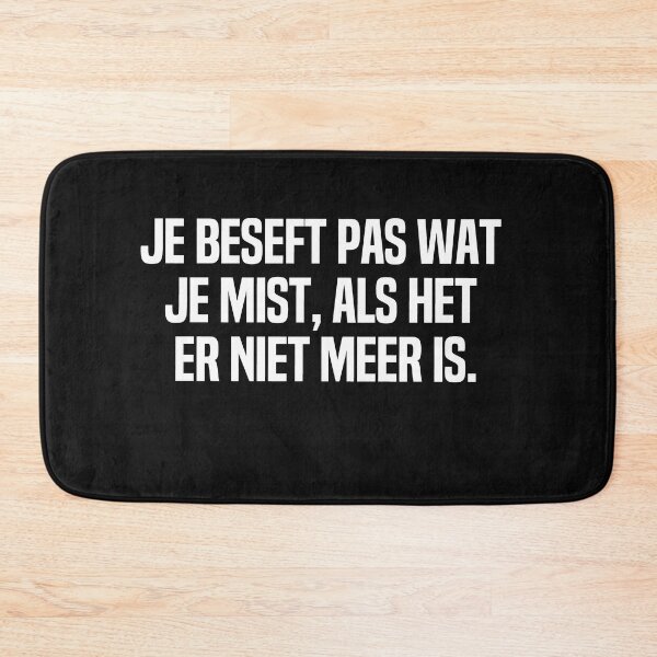 Item preview, Je Beseft Pas Wat Je Mist Als Het Er Niet Meer Is designed and sold by melshirt-shop.