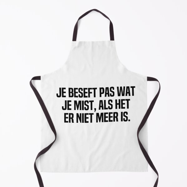 Item preview, Je Beseft Pas Wat Je Mist Als Het Er Niet Meer Is designed and sold by melshirt-shop.