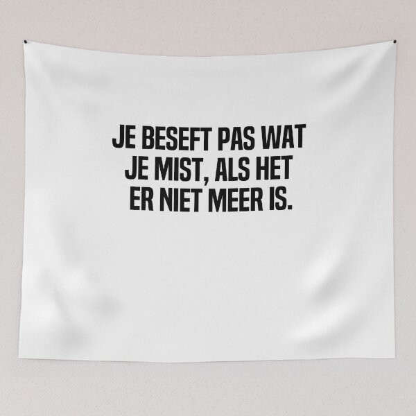 Item preview, Je Beseft Pas Wat Je Mist Als Het Er Niet Meer Is designed and sold by melshirt-shop.