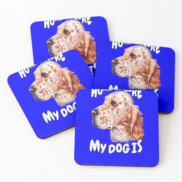 Artikelvorschau, Englischer Setter-Hundetierbesitzer Zuhause ist, wo mein Hund ist entworfen und verkauft von fantasticdesign.