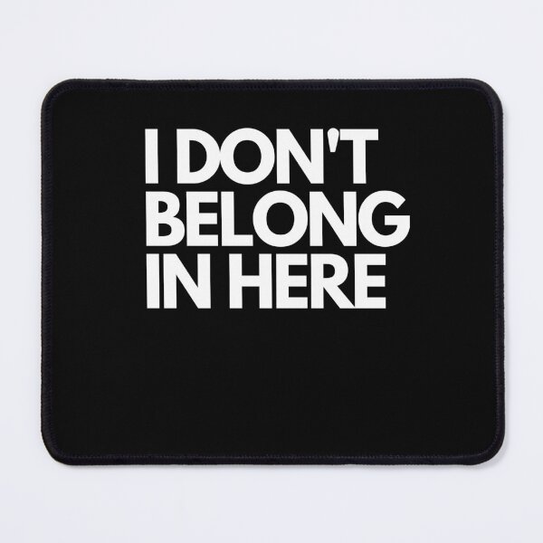 Item preview, I Don't Belong In Here I'm Out designed and sold by Laurelbdesigns.