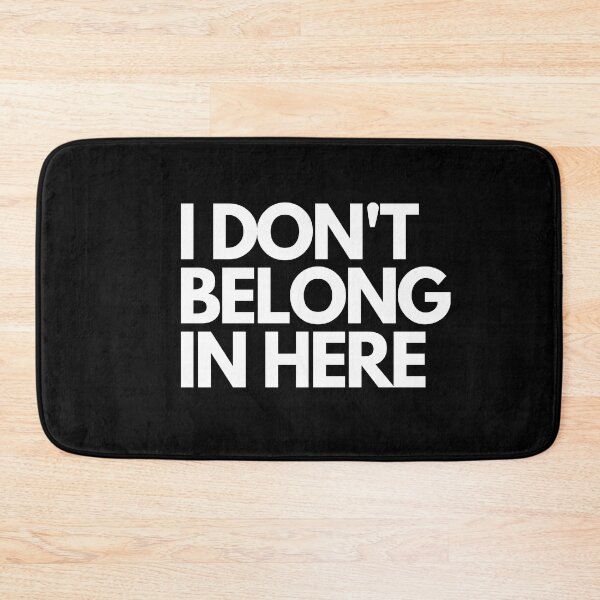 Item preview, I Don't Belong In Here I'm Out designed and sold by Laurelbdesigns.