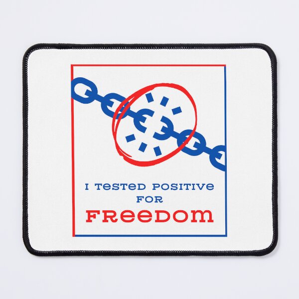 Item preview, I Tested Positive For Freedom designed and sold by YogaZesty.