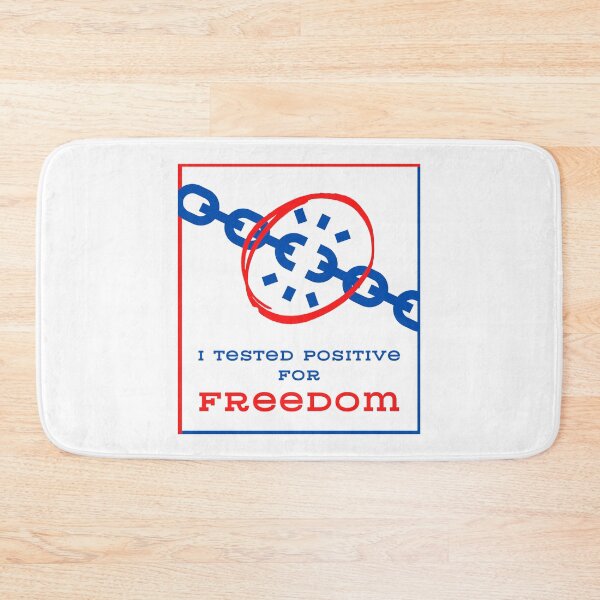 Item preview, I Tested Positive For Freedom designed and sold by YogaZesty.