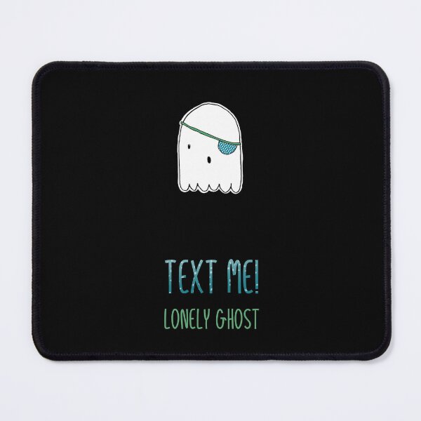 Item preview, Text me lonely ghost_3 designed and sold by mrGoodwin90.