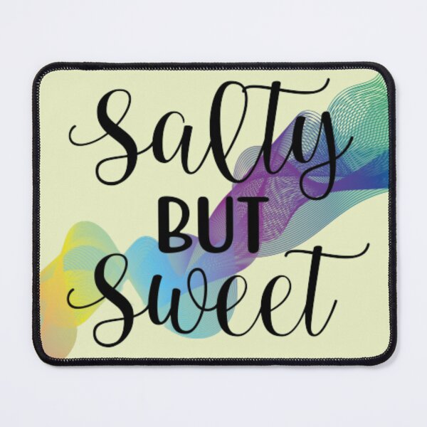 Item preview, Salty But Sweet designed and sold by LifeProApperal.