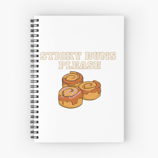 Item preview, I Need Some Sticky Buns Please  designed and sold by CelebratoryWear.