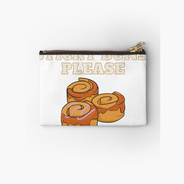 Item preview, I Need Some Sticky Buns Please  designed and sold by CelebratoryWear.