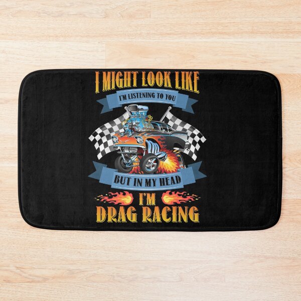 Item preview, But In My Head I'm Drag Racing Funny Drag Racer Race Car  designed and sold by jarlinxsanchez.
