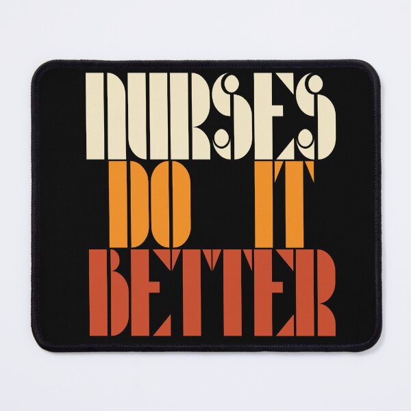Item preview, Nurses do it better, Nursing school, medical funny, ER Nurse designed and sold by Cheeky Companions.