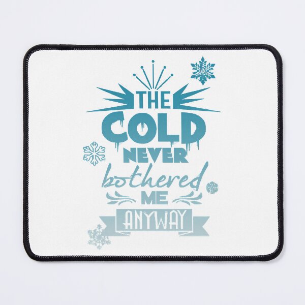 Item preview, The cold never bothered me anyway  designed and sold by Icpnoiuq.