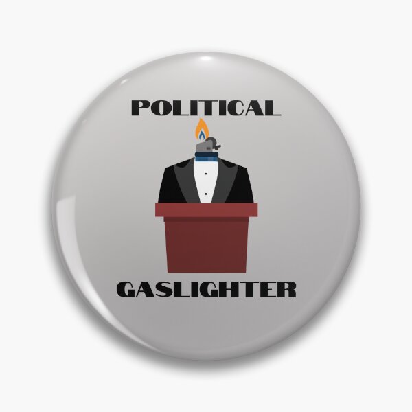 Item preview, Political gaslighter designed and sold by Endeavour-Tees.