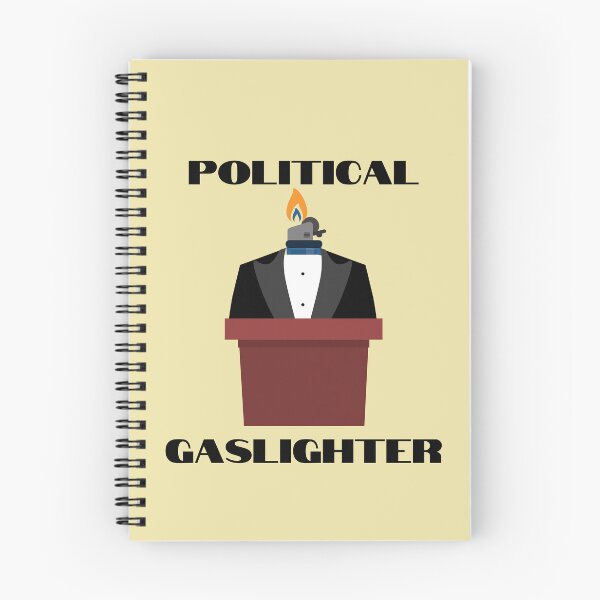Item preview, Political gaslighter designed and sold by Endeavour-Tees.