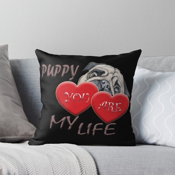 Item preview, Puppy You Are My Life designed and sold by TBShali.